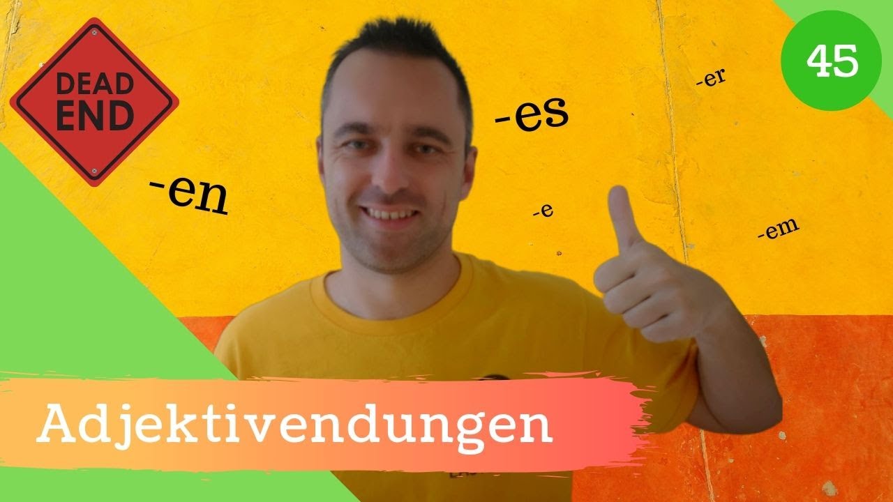Adjektivdeklination - Immer die richtige Endung in 4 Schritten!